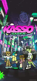 KASSO GAIDEN: Escape from the Skaterverse