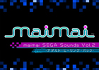 Hiro氏をはじめとしたセガのサウンドクリエイターによる「maimai SEGA Sounds Vol.2 -アダルト・ヒーリング・パック-」がiTunes Store、Amazon MP3などで配信開始