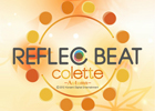 「UVERworld/REVERSI」などの新楽曲や各種機能を追加したAC「REFLEC BEAT colette Autumn」が稼働開始