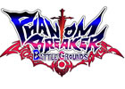PS Vita版「ファントムブレイカー：バトルグラウンド」の発売日が2014年2月27日に延期