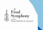 フルオーケストラをハイレゾ音源で収録した音楽CD「Final Symphony - music from FINAL FANTASY VI, VII and X」が発売！