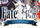 iOS/Android「Fate/Grand Order」のリアルイベント「Fate/Grand Party in HARAJUKU」が5月13日より開催決定！