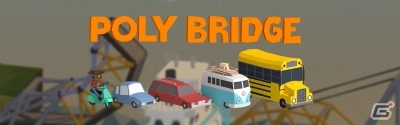 物理エンジンで予測不能の橋づくり！架け橋クラフトSLG「Poly Bridge」がSteamにて配信開始の画像1