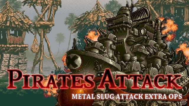iOS/Android「メタルスラッグ アタック」海賊を退治して最高レアを手に入れよう！イベント「PIRATES ATTACK」が開催の画像1
