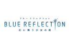 PS4/PS Vita「BLUE REFLECTION 幻に舞う少女の剣」楽曲「OVERDOSE」「振武 -屠龍-」の先行配信が開始