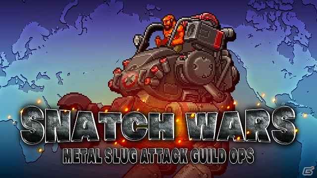 iOS/Android「メタルスラッグアタック」最大4ギルドが激突する新規イベント「SNATCH WARS」が開催の画像1