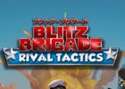 PvP＆MOBA「ブリッツ・ブリゲード – ライバルタクティクス」がiOS/Android向けに配信開始！
