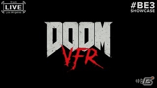 【E3 2017】「フォールアウト4」と「DOOM」がVRになって登場！「ベセスダ E3 ショーケース 2017」の発表内容をまとめて紹介の画像5