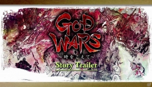 PS4/PS Vita「GOD WARS ～時をこえて～」佐野史郎さんのナレーションにのせた動画「Story Trailer」が公開！の画像1