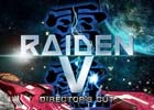 PS4「雷電V Director's Cut」が20％オフになるセールがスタート！縦STGの金字塔をお得に体験