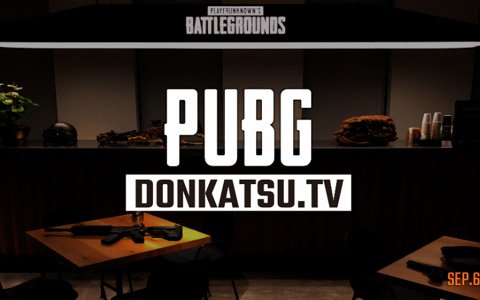 PUBG TOKYOオフィシャル配信番組「DONKATSU.TV」が9月6日に放送開始！