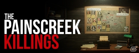ゲーム内のガイドをとことん無くした探索型ミステリー「The Painscreek Killings」が配信！の画像1