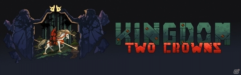領主となって怪物たちと戦う戦略アドベンチャー「Kingdom：Two Crowns」がPS4/Xbox One/Switch/Steamの4プラットフォームで配信開始！の画像1