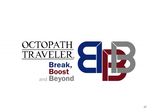 「OCTOPATH TRAVELER Break, Boost and Beyond」チケット先行販売が4月25日より開始！の画像1