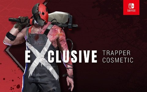 Switch「Dead by Daylight 公式日本版」の店頭予約が本日より開始！トラッパーの限定スキンも公開