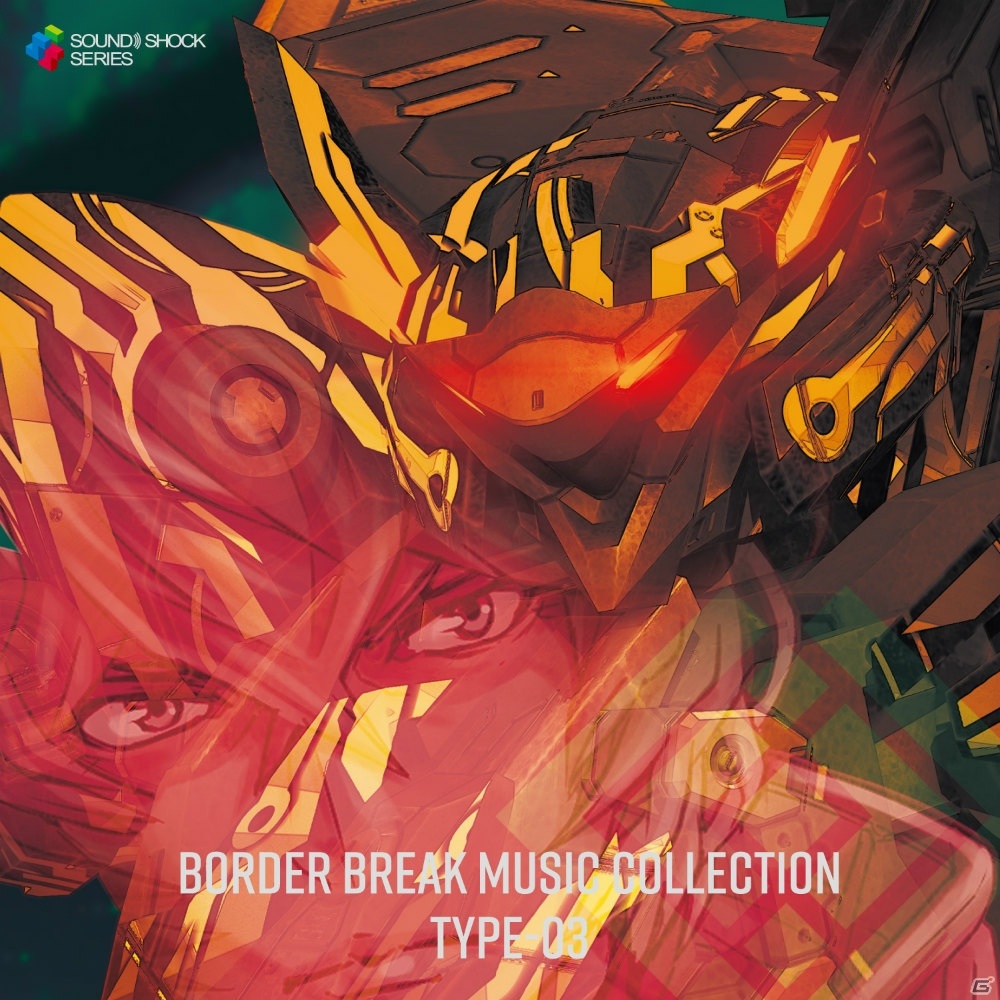 「BORDER BREAK MUSIC COLLECTION TYPE-03」が4月28日に発売！Ver.3.00の世界観を彩る全20楽曲を収録の画像1