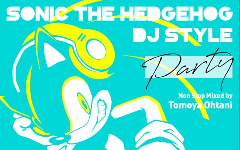 DJミックスアルバム「Sonic The Hedgehog DJ Style “PARTY”」が発売！「ソニックバースデー2020カウントダウン」も6月22日に実施