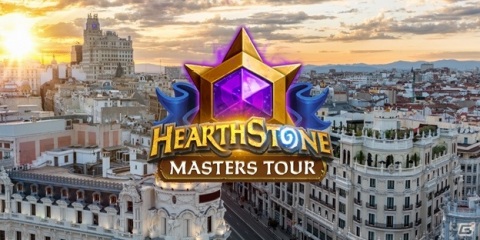 「ハースストーン」マスターズツアー・オンライン：マドリードの開催日が10月に変更の画像1