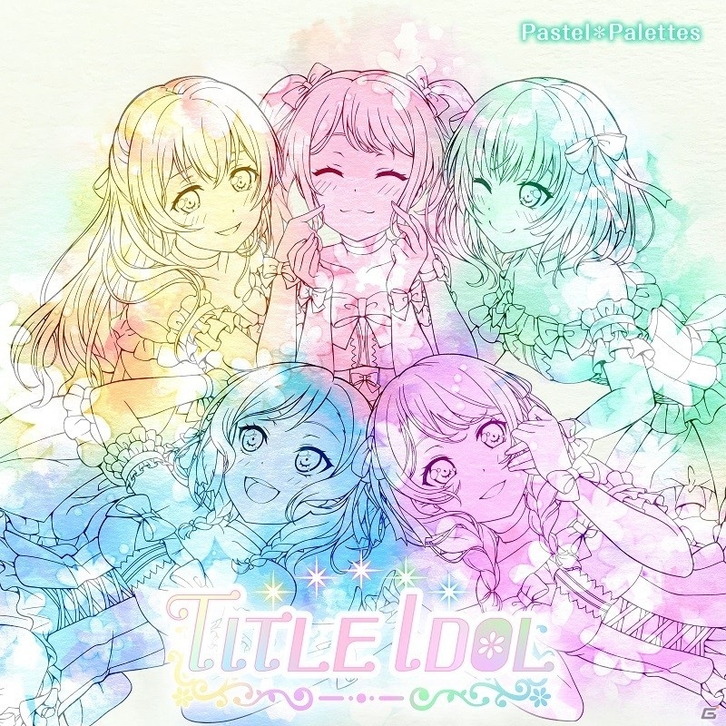 「バンドリ！」よりPastel＊Palettesの1st Album「TITLE IDOL」が発売！の画像3