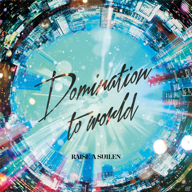RAISE A SUILENの8th Single「Domination to world」が発売！カップリング曲として「灼熱 Bonfire!」を収録の画像2
