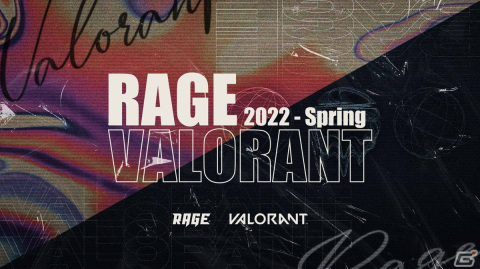 「RAGE VALORANT 2022 Spring」がいよいよ5月7日より開幕！ZETA DIVISIONのトークセッションなどタイムスケジュールが公開の画像1