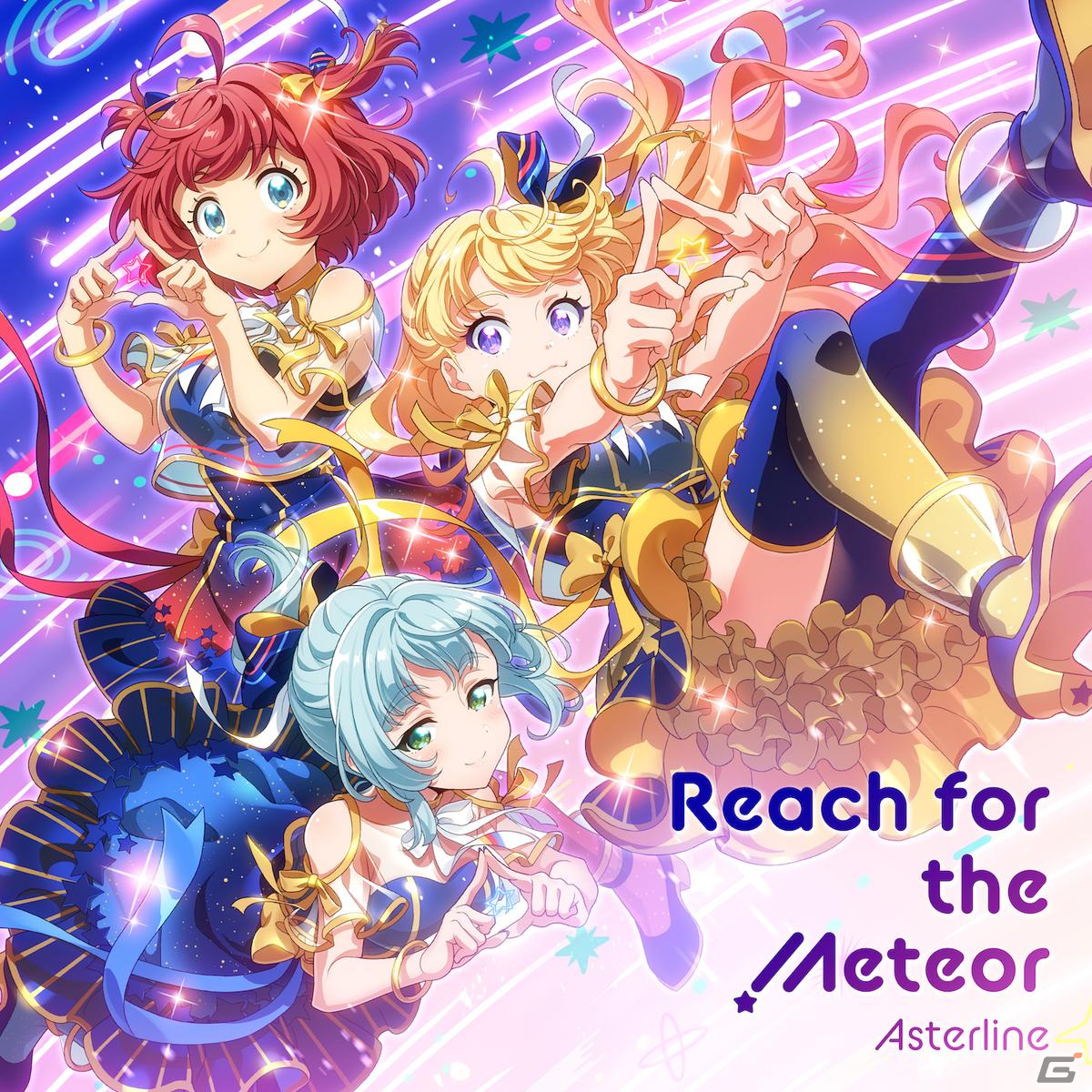「Tokyo 7th シスターズ」新ユニット「Asterline」の新曲「Reach for the Meteor」が実装！MVも公開にの画像2