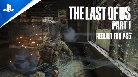 PS5向けにフルリメイクされた「The Last of Us Part I」の機能や特徴を紹介するトレーラーが公開！の画像1