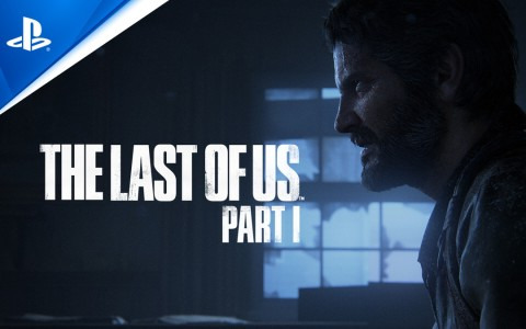 「The Last of Us Part I」のローンチトレーラーが公開！ストーリーシーンやゲームプレイシーンを収録