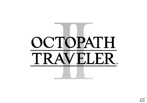 「オクトパストラベラーII」新たな8人の旅人や物語、“昼夜”で変化するシステムなど本作の注目ポイントを紹介！の画像1