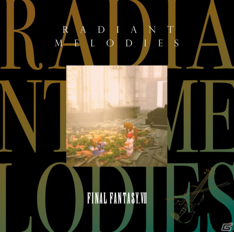 弦楽器とパーカッションで奏でる「FFVII」―アレンジアルバム「Radiant Melodies - FINAL FANTASY VII」が2023年2月1日に発売！の画像1