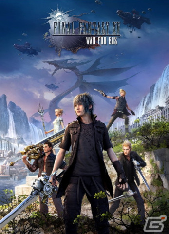 ノクティスやルナフレーナら「ファイナルファンタジーXV」キャラが登場する戦略MMORPG「Final Fantasy XV: War for Eos」が配信開始！の画像1