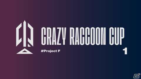 「第1回CR CUP Project F」が8月13日にDMM TVで無料公式配信！実況はOooDaさん、解説はKenkiさんが担当の画像1