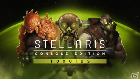 「Stellaris」のPS4版にて猛毒を食らい進化を遂げる新種族「トキソイド」が登場するDLCとシーズンパスが配信！の画像2