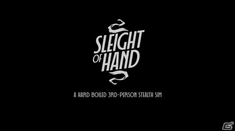 ハードボイルドなスパイアクションが特徴の三人称視点ステルスゲーム「Sleight of Hand」が発表！の画像