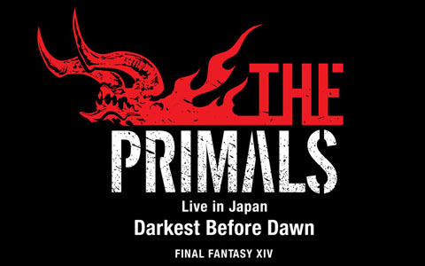 「THE PRIMALS Live in Japan - Darkest Before Dawn」FFXIV プレイヤー先行抽選販売の受付が開始！