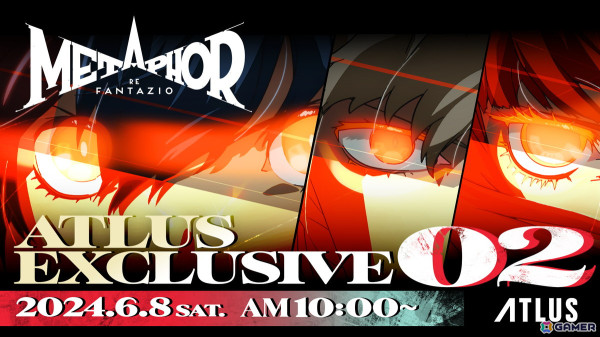 「メタファー：リファンタジオ」の情報を届ける「ATLUS Exclusive」が6月8日10時に配信！の画像1