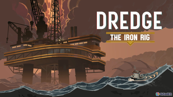 フィッシングアドベンチャー「DREDGE」の第2弾拡張コンテンツ「The Iron Rig」が8月15日に配信!の画像1