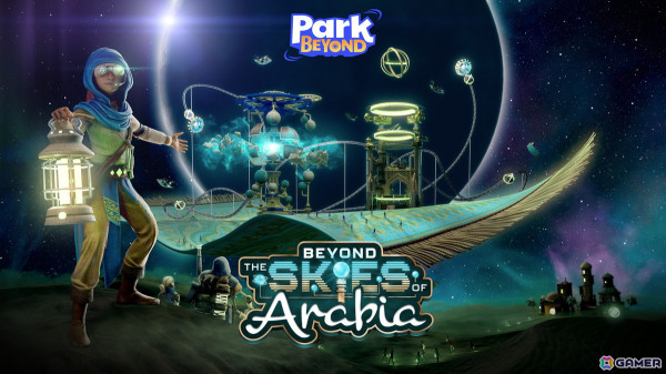 「Park Beyond」の有料DLC第3弾「パークビヨンド - アラビアの空を超えて - テーマワールド」が配信！ローンチトレーラーも公開にの画像1