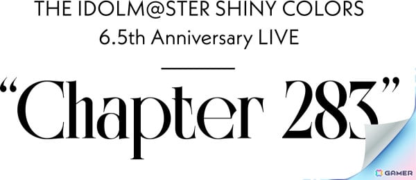 「シャニマス」6.5周年ライブ“Chapter 283”DAY1レポート！MVとのリンクや異なる歌い分けなど「シャニソン」を意識した内容にの画像1