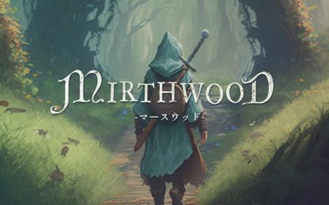 「Mirthwood-マースウッド-」初の大型アップデートでマップ拡張や新レシピが追加!2025年のロードマップも公開