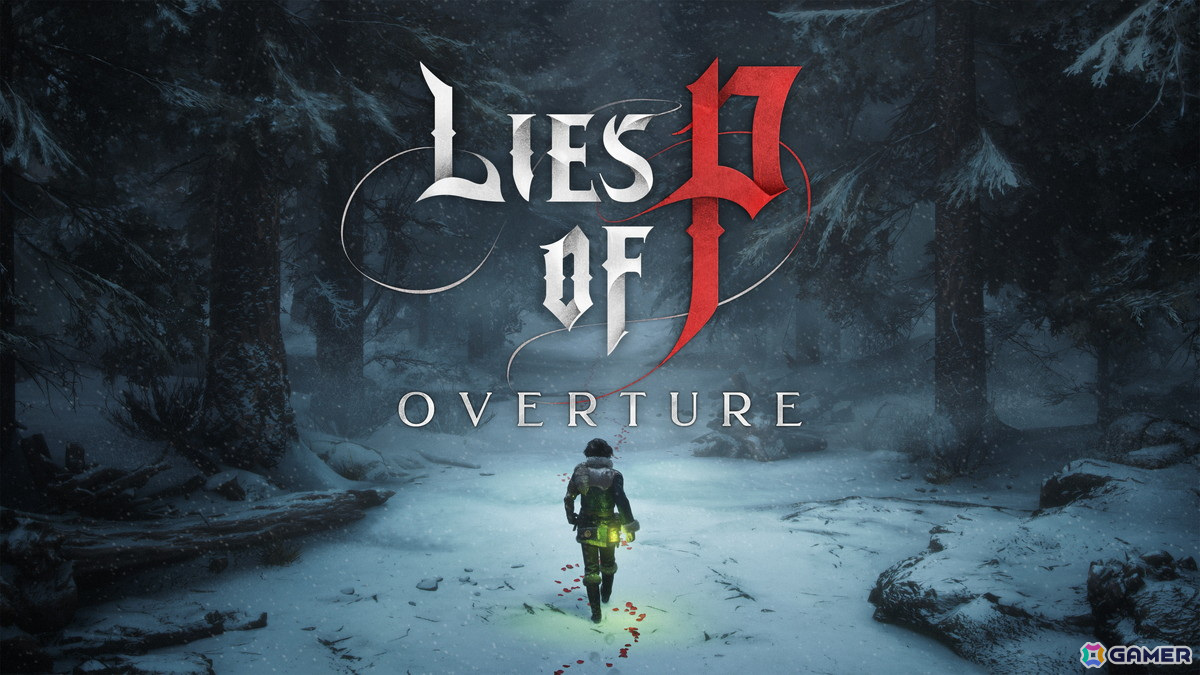 「Lies of P」のDLC「Lies of P: Overture」より「ゼペットの人形」と伝説のストーカー「レア」をフィーチャーしたストーリートレーラーが公開！の画像