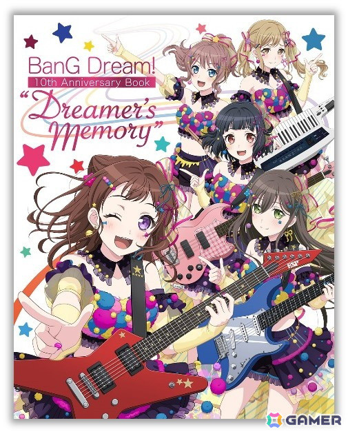 「バンドリ！」10周年を記念した「BanG Dream! 10th Anniversary Book “Dreamer's Memory”」が5月26日に発売！の画像1