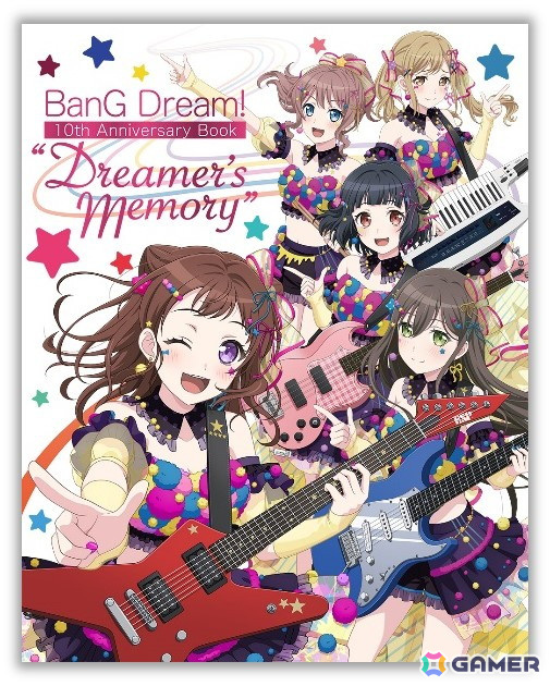 「バンドリ!」10周年を記念した「BanG Dream! 10th Anniversary Book “Dreamer's Memory”」が5月26日に発売!の画像