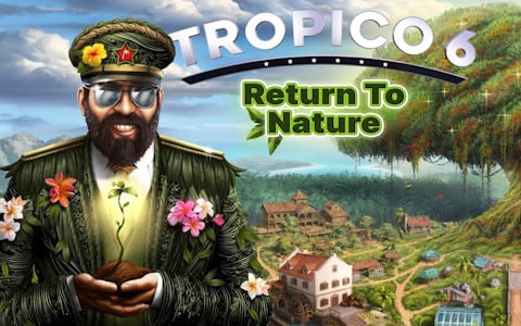 「トロピコ6」で自然をテーマとした施設やシナリオを追加するDLC「リターン トゥ ネイチャー」が配信！