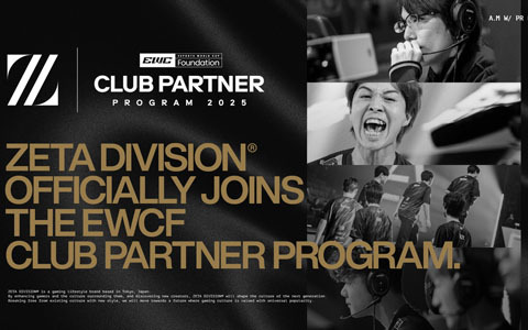 プロeスポーツチーム「ZETA DIVISION」が「EWCF Club Partner Program」へ加盟