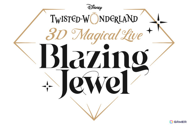 「ツイステ」の3Dライブ「Disney Twisted-Wonderland 3D Magical Live -Blazing Jewel-」が10月11日・12日・13日に幕張メッセで開催！の画像1