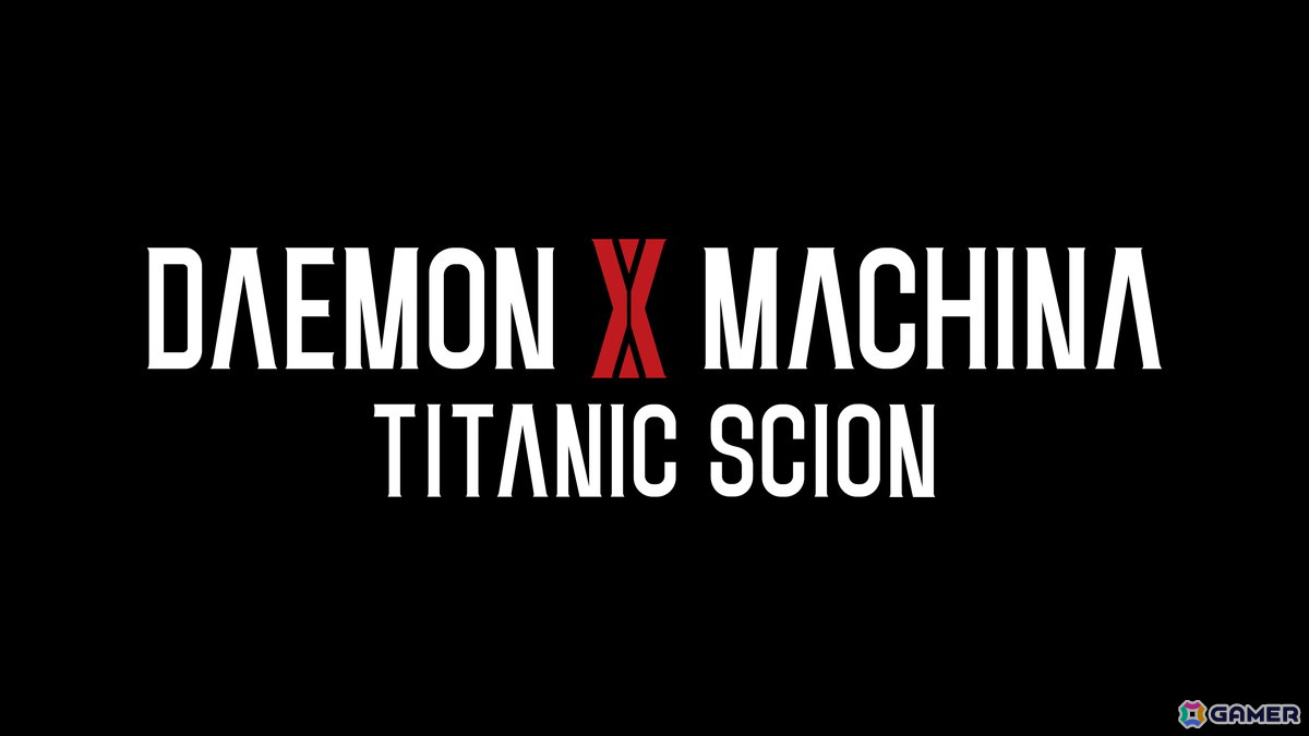 メカアクションゲーム「DAEMON X MACHINA TITANIC SCION」Nintendo Switch 2/PS5/Xbox Series X|S/Steamで9月5日に発売!の画像