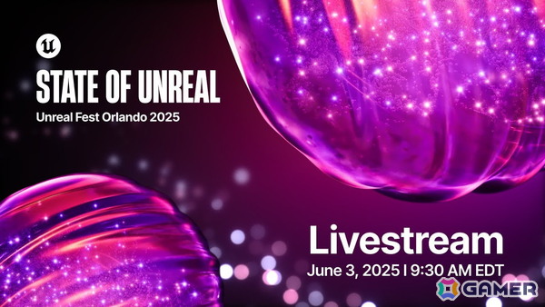 「State of Unreal 2025」が「Unreal Fest Orlando 2025」にて実施！日本時間6月2日にライブ配信もの画像1