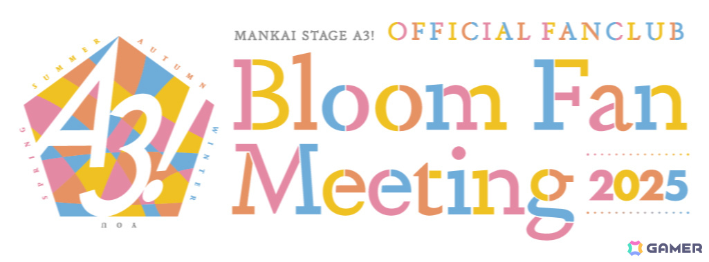 MANKAI STAGE「A3!」初のファンクラブ会員限定イベント「Bloom Fan Meeting 2025」が9月27日より品川プリンスホテル ステラボールで開催!の画像