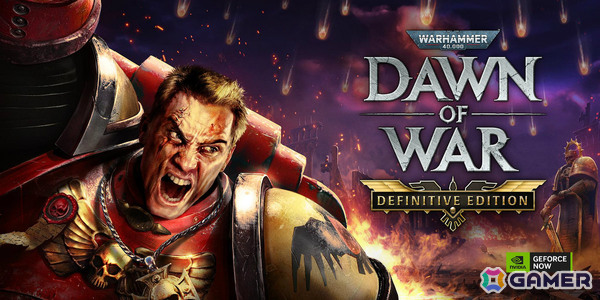名作RTSのリマスター版「Warhammer 40,000: Dawn of War – Definitive Edition」が発売と同時にGeForce NOWへ追加！の画像1